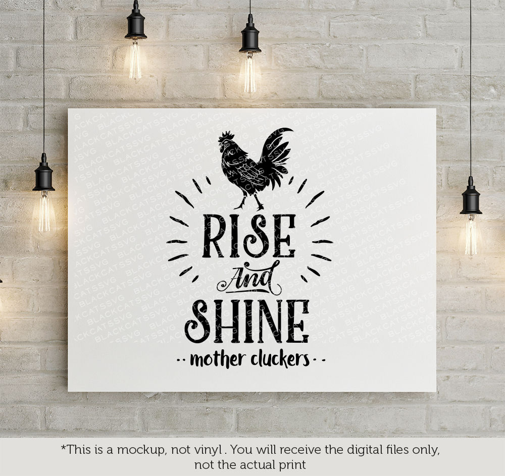 Rise And Shine Mother Cluckers Svg By Blackcatssvg Thehungryjpeg Com