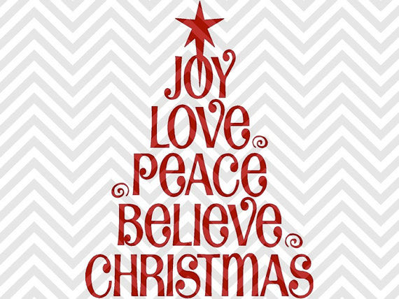 Download Christmas Svg Christmas Svg Designs Christmas Tree Svg Dxf Png Jpeg Joy Love Peace Believe Christmas Embroidery Craft Supplies Tools Deshpandefoundationindia Org