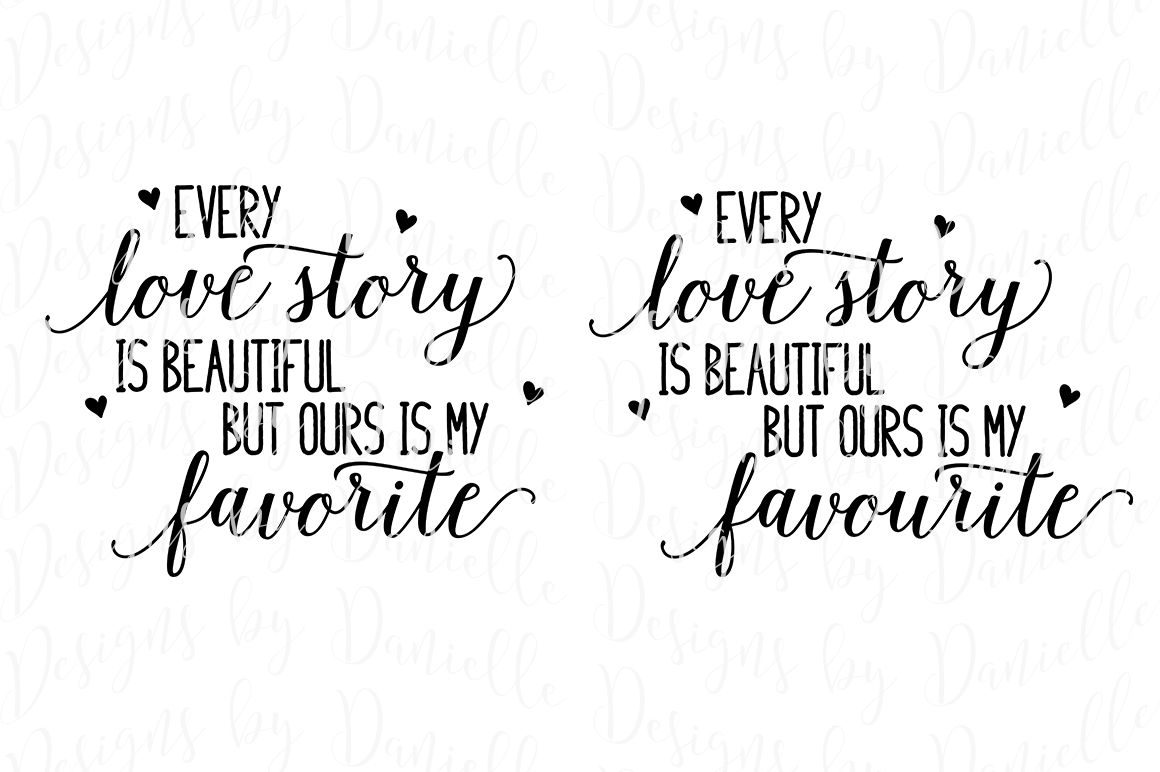 Every Love Story Svg Cutting File Both Spellings By Designs By Danielle Thehungryjpeg Com