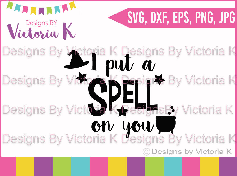 ori 28129 c65a935c7c9a95063f36717f29f06a2ea0a70e32 i put a spell on you halloween witch svg dxf cut file