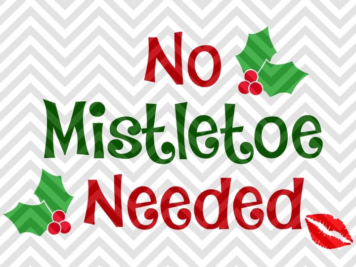 No Mistletoe Needed Cute Baby Christmas Svg And Dxf Cut File Png Vector Calligraphy Download File Cricut Silhouette By Kristin Amanda Designs Svg Cut Files Thehungryjpeg Com