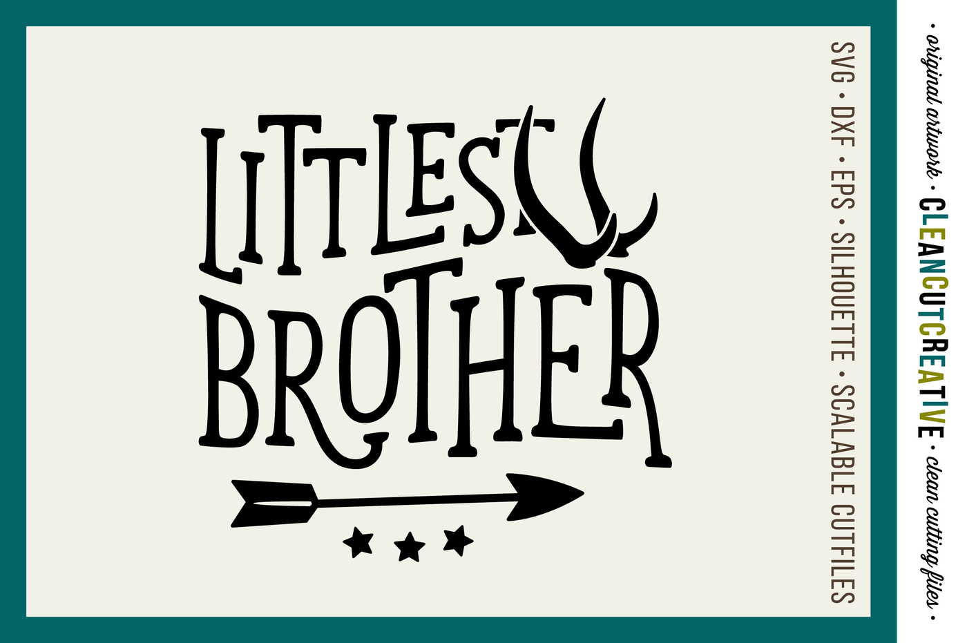 ori 34085 71f6a7b26e674070a834170db5645aef147c9c14 svg littlest brother cutfile design with antlers and arrow svg dxf eps png cricut and silhouette clean cutting files