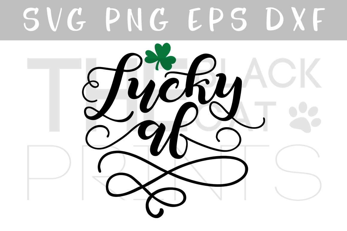 Lucky AF SVG Digital Design