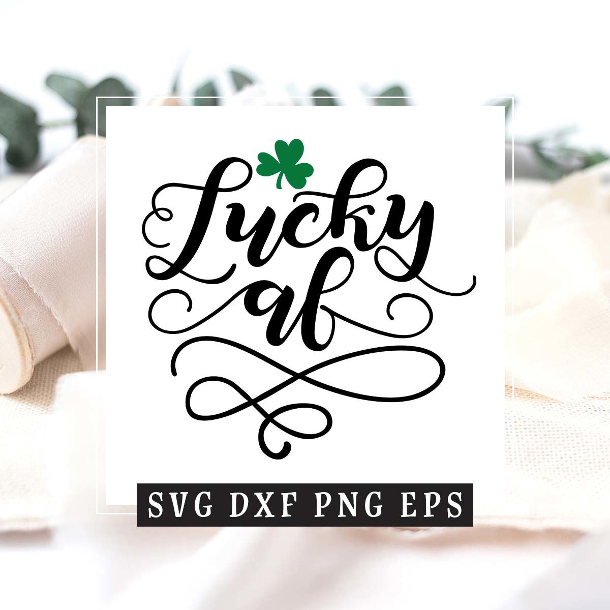 Lucky AF SVG Digital Design
