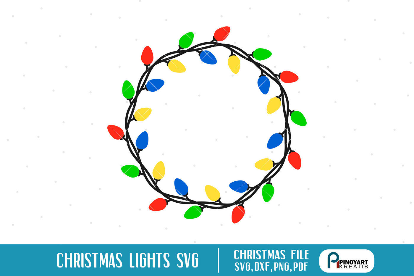 Christmas Lights Svg Christmas Svg Christmas Lights Svg Christmas Dxf By Pinoyart Thehungryjpeg Com