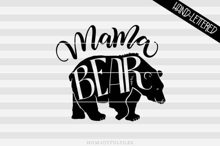 Download Mama bear - SVG - DXF - PDF files - hand drawn lettered ...