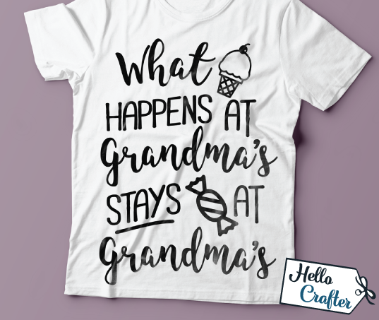 Download What Happens At Grandma S Svg By Hello Crafter Thehungryjpeg Com