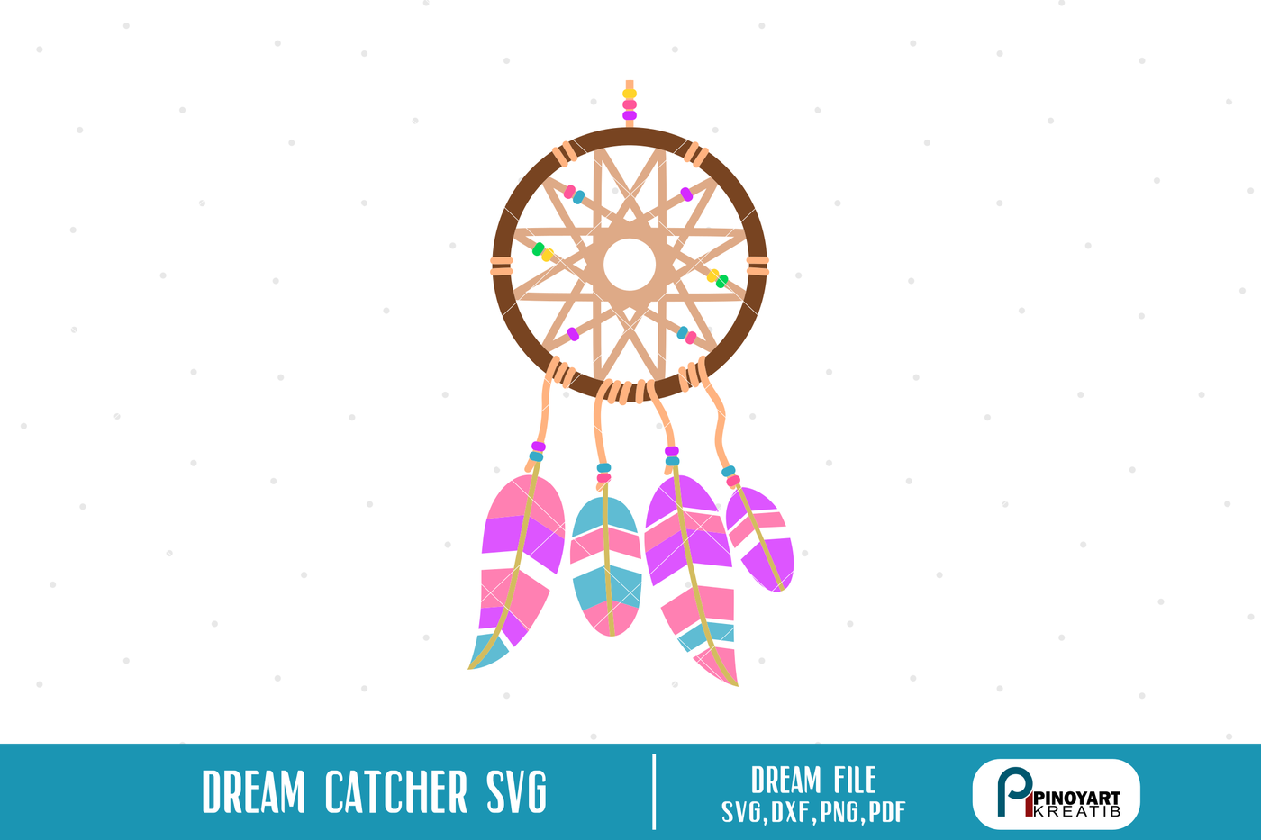 Download Dreamcatcher Svg Dream Catcher Svg Dreamcatcher Svg File Dreamcatcher By Pinoyart Thehungryjpeg Com
