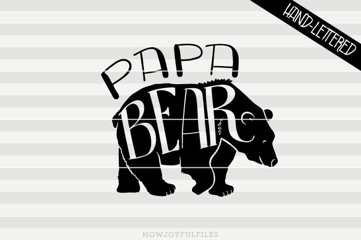 Download Papa bear - SVG - DXF - PDF files - hand drawn lettered ...