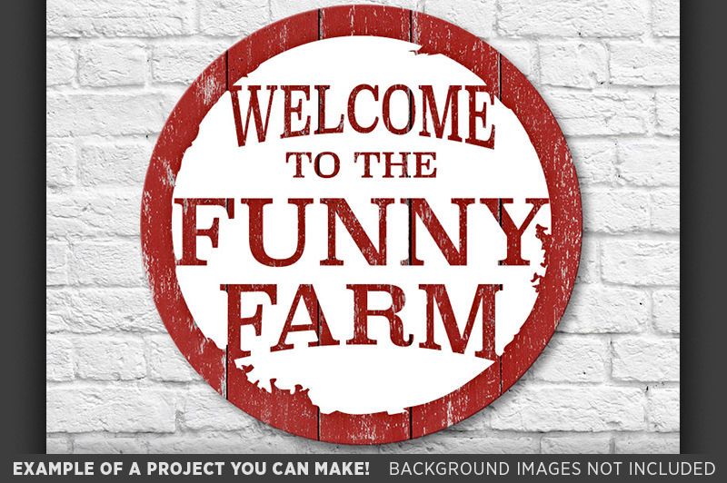 Welcome To The Funny Farm Svg File Farm House Decor Sign Svg 622 By Tizzy Labs Thehungryjpeg Com