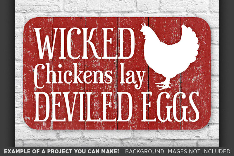 Download Funny Chicken Sign SVG - Wicked Chickens Lay Deviled Eggs ...