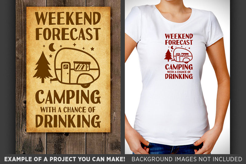 Weekend Forecast Camping With A Chance Of Drinking Svg Camper 643 By Tizzy Labs Thehungryjpeg Com