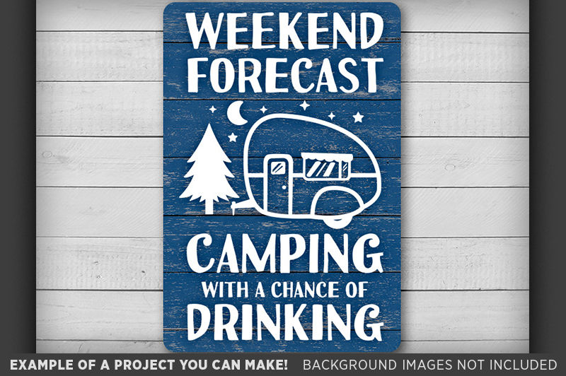 Weekend Forecast Camping With A Chance Of Drinking Svg Camper 643 By Tizzy Labs Thehungryjpeg Com