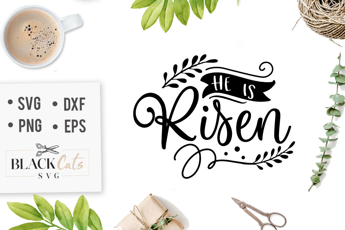 24+ Free He Is Risen Svg Pics Free SVG files | Silhouette and Cricut