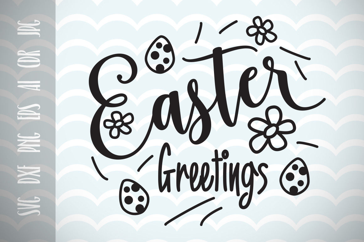 Easter Greetings SVG Vector File, Happy Easter, Trendy SVG File By