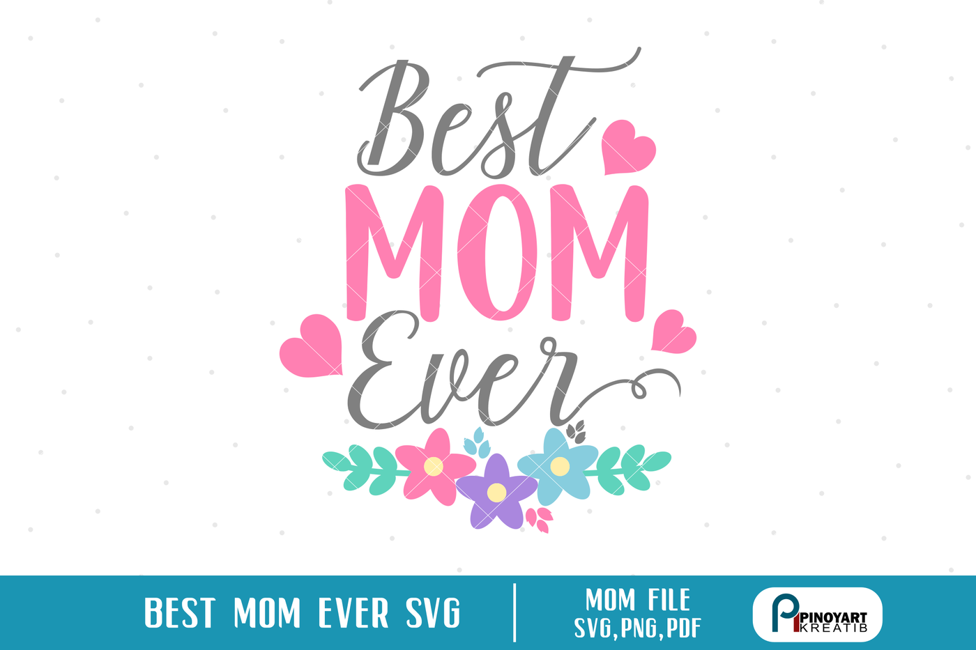 Mom svg Mom Rainbow Best Mom Svg Rainbow SVG Best Mom Ever Svg Rainbow Mom Rainbow Svg Mother's Day svg Best Mom Ever Sublimation