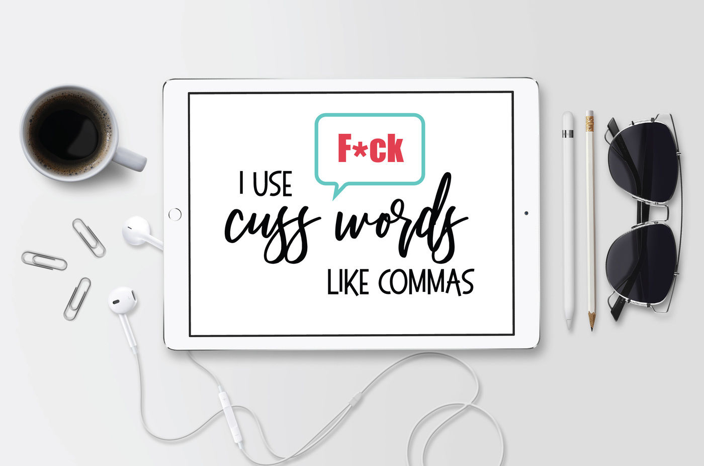 I Use Cuss Words Like Commas SVG, Sassy SVG, Funny SVG, DXF File By BNR
