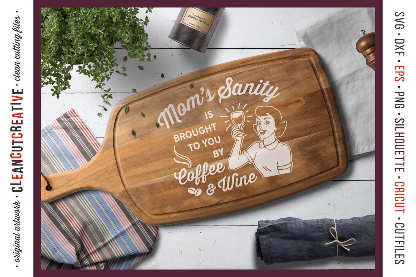Mom S Sanity Is Brought To You By Coffee And Wine Funny Svg Cut File By Cleancutcreative Thehungryjpeg Com