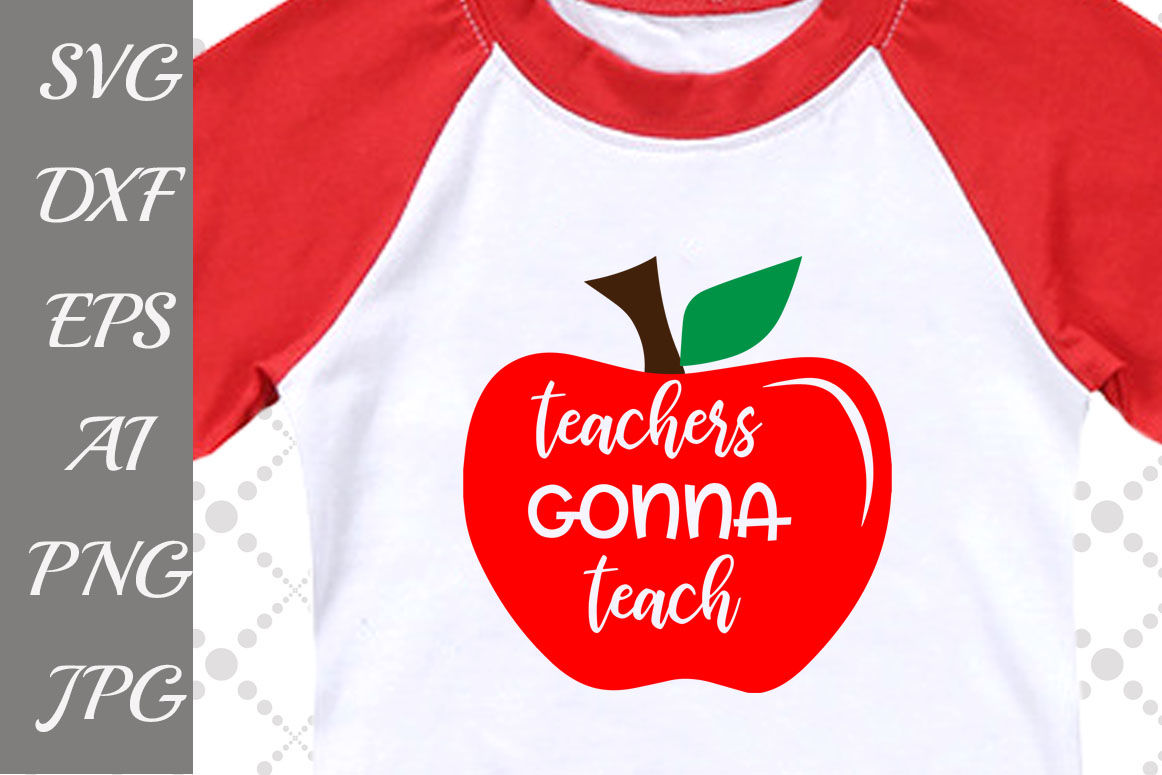 Teachers Gonna Teach Svg By PrettyDesignStudio | TheHungryJPEG