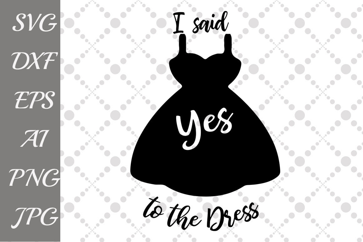 i said yes to the dress svg