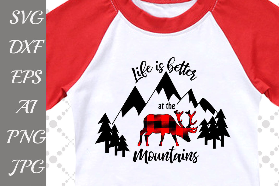 Life is Better at the Mountains Svg By PrettyDesignStudio | TheHungryJPEG