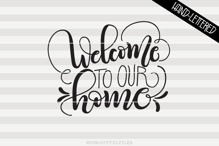 Download Welcome to our home - SVG - PDF - DXF - hand drawn ...