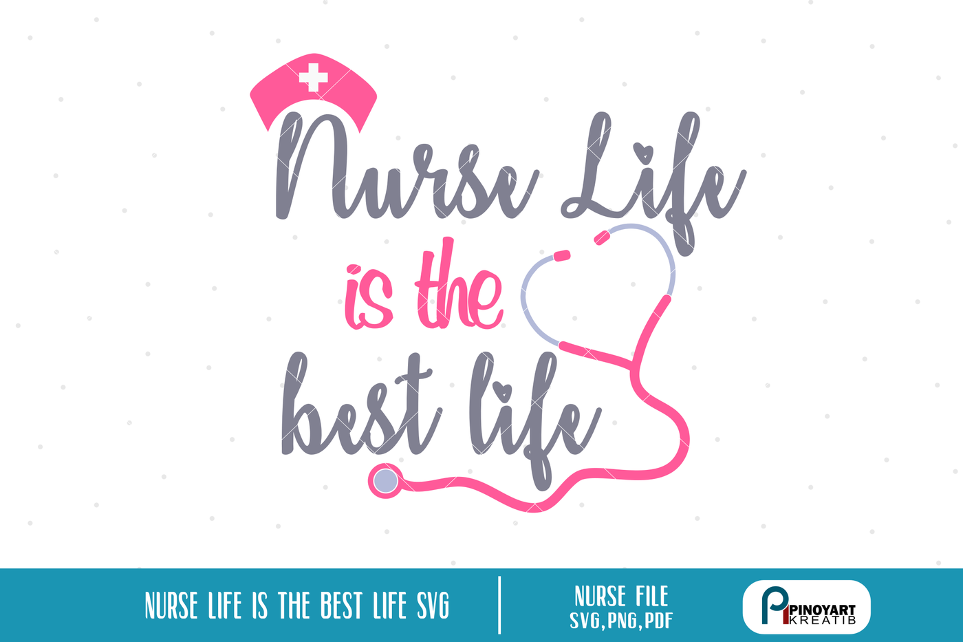 Download Nurse Svg Nurse Svg File Nurse Clip Art Nursing Svg Nurse Life Svg By Pinoyart Thehungryjpeg Com