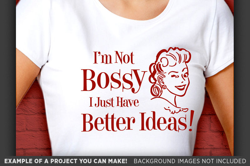 ori 3448049 f11a9eb068ef53707e9cf8efd87db0ce4855d11b i m not bossy i just have better ideas svg file funny wife shirt 726