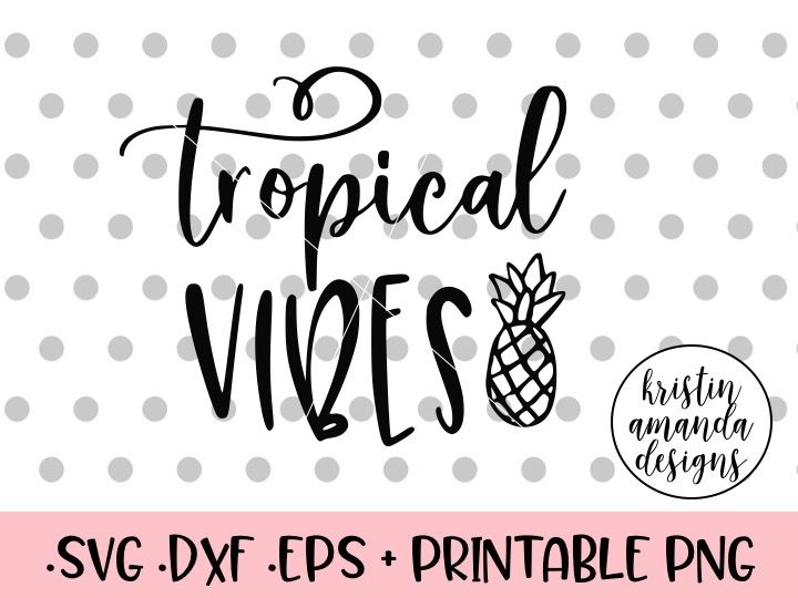 summer svg pineapple svg eps fall svg Summer Vibes Pineapple svg dxf png files for cricut and silhouette lake svg