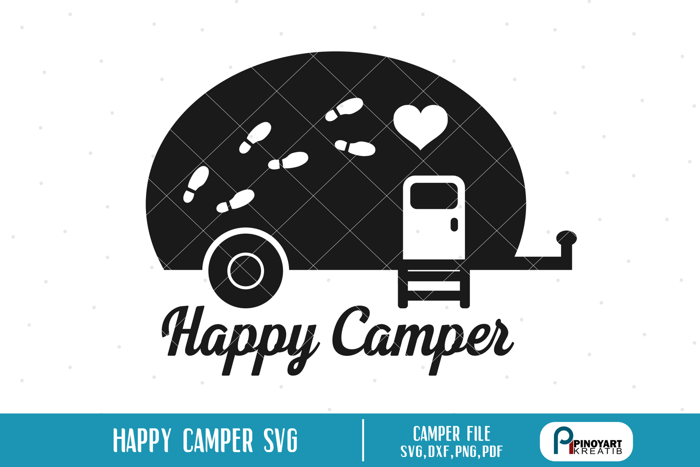Camper Svg Camper Svg File Happy Camper Svg Happy Camper Svg File By Pinoyart Thehungryjpeg Com