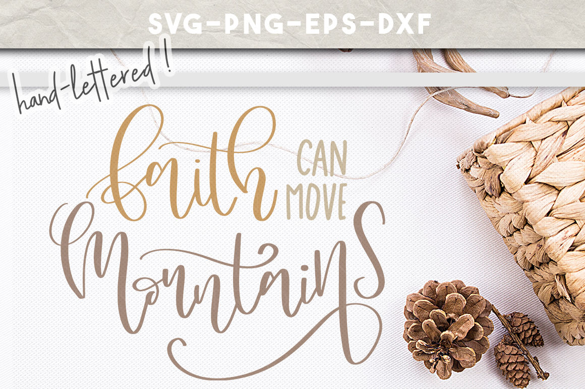 Download faith can move mountains svg, handlettered design, cricut ...