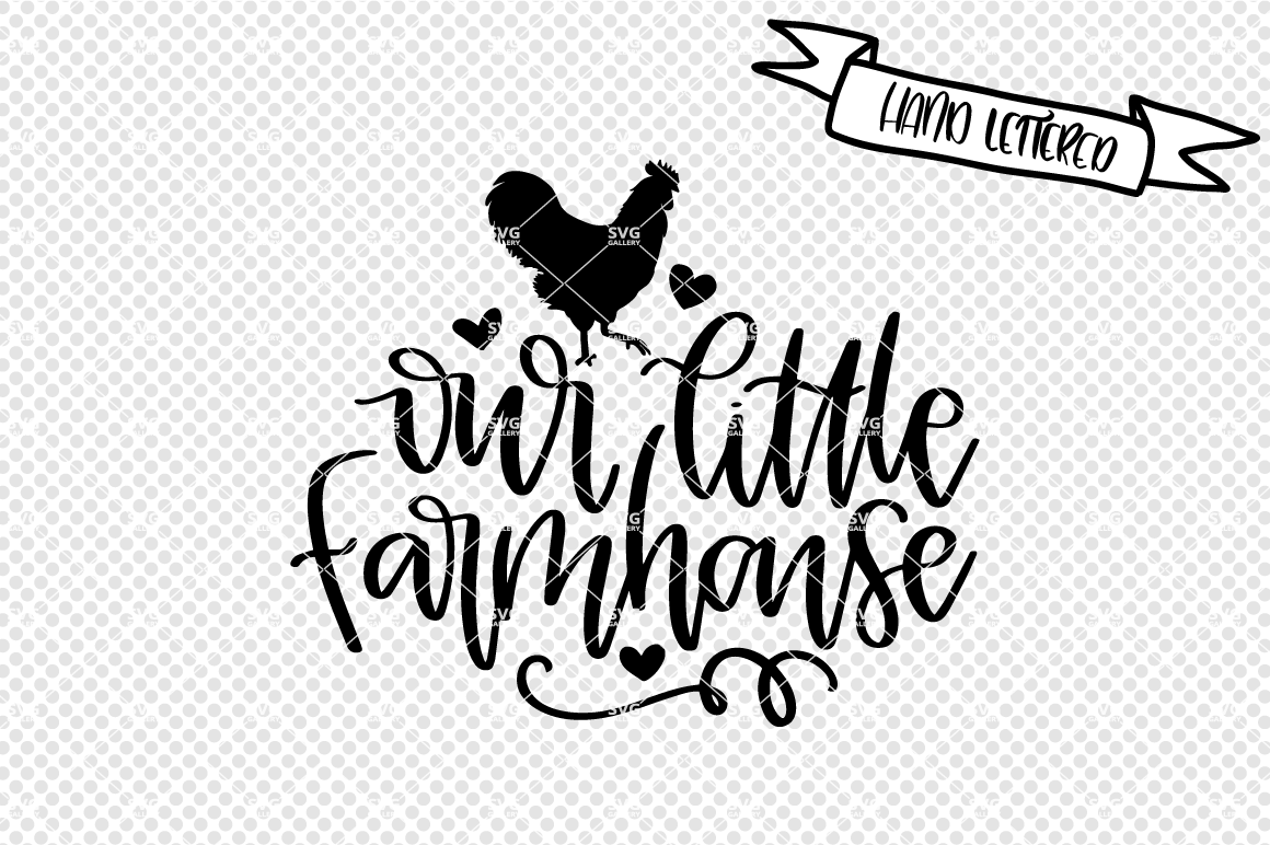 Download Our little farmhouse svg cut file, farmhouse decor svg By ...