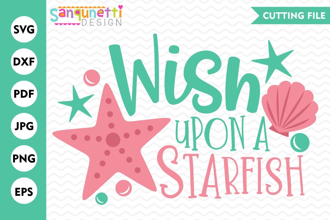 Wish Upon A Starfish Svg Starfish Svg Beach Svg Summer Svg By Sanqunetti Design Thehungryjpeg Com