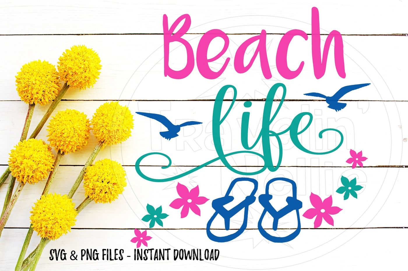 Beach Life Svg Png Image For Cutting Machines Cricut Cameo Brother Diy By Travelin Nellie Thehungryjpeg Com
