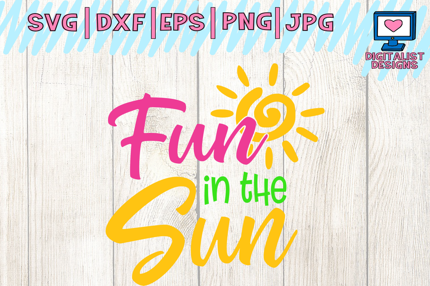 Download Fun In The Sun Svg Cuts Summer Svg Beach Svg Svg For Cricut Dxf By Digitalistdesigns Thehungryjpeg Com