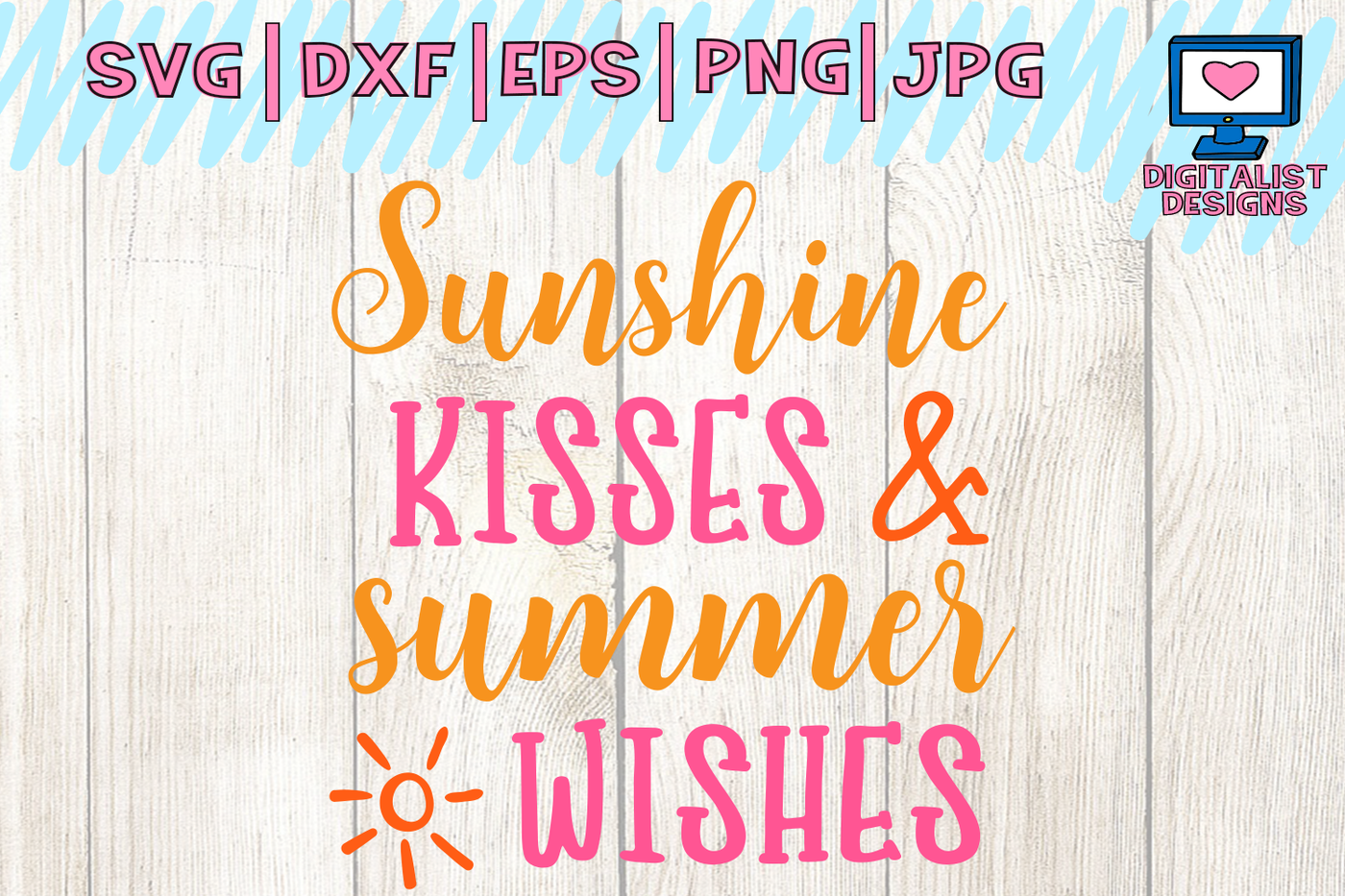 Download sunshine kisses svg, summer wishes svg, summer svg By ...