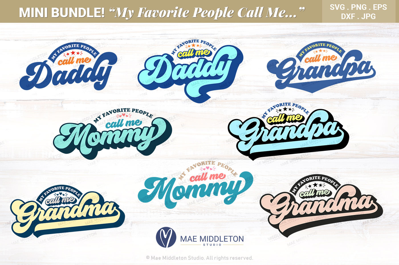 Minibundle My Fave People Call Me Grandpa Daddy Grandma Mommy By Mae Middleton Studio Thehungryjpeg Com
