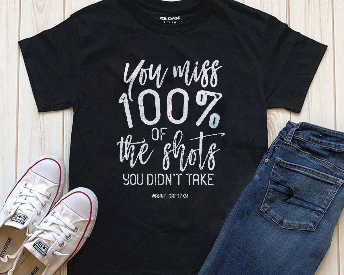 You Miss 100 Of The Shots You Didn t Take Printable By Spoonyprint 