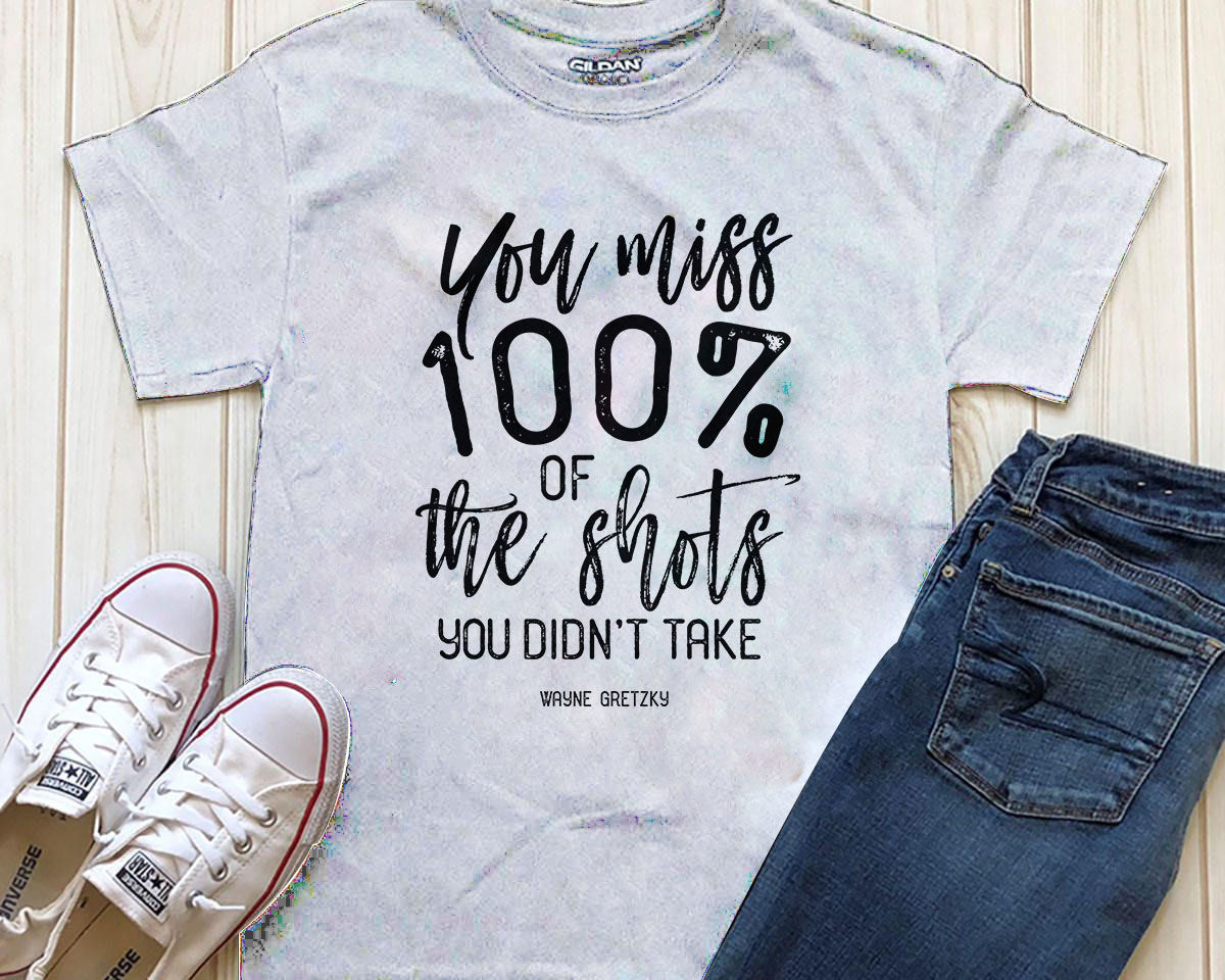 You Miss 100 Of The Shots You Didn t Take Printable By Spoonyprint 