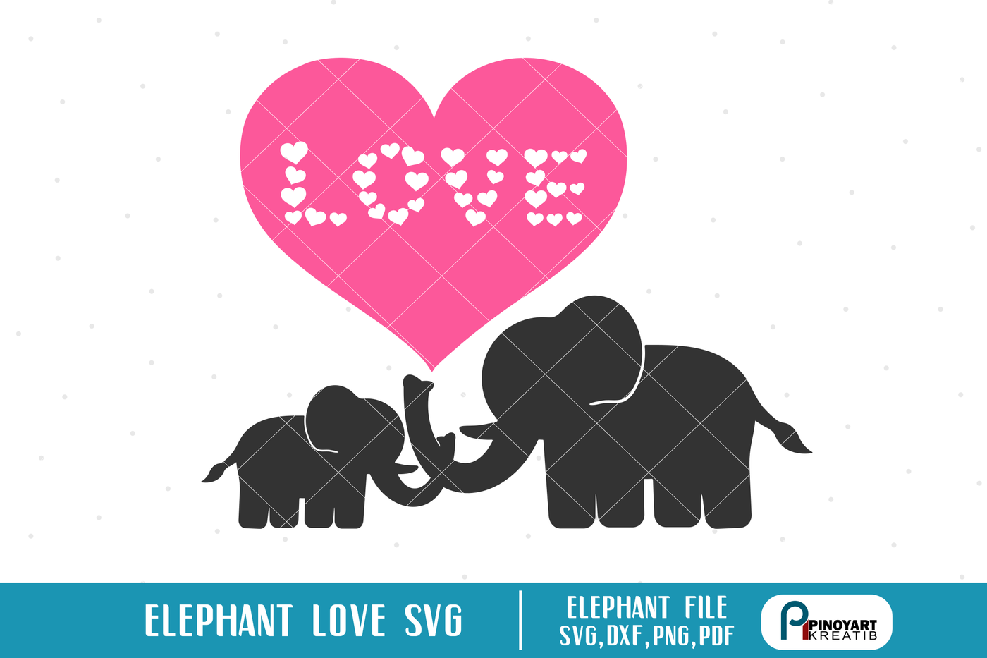 Download Elephant Svg Elephant Svg File Love Svg Love Svg File Valentines By Pinoyart Thehungryjpeg Com