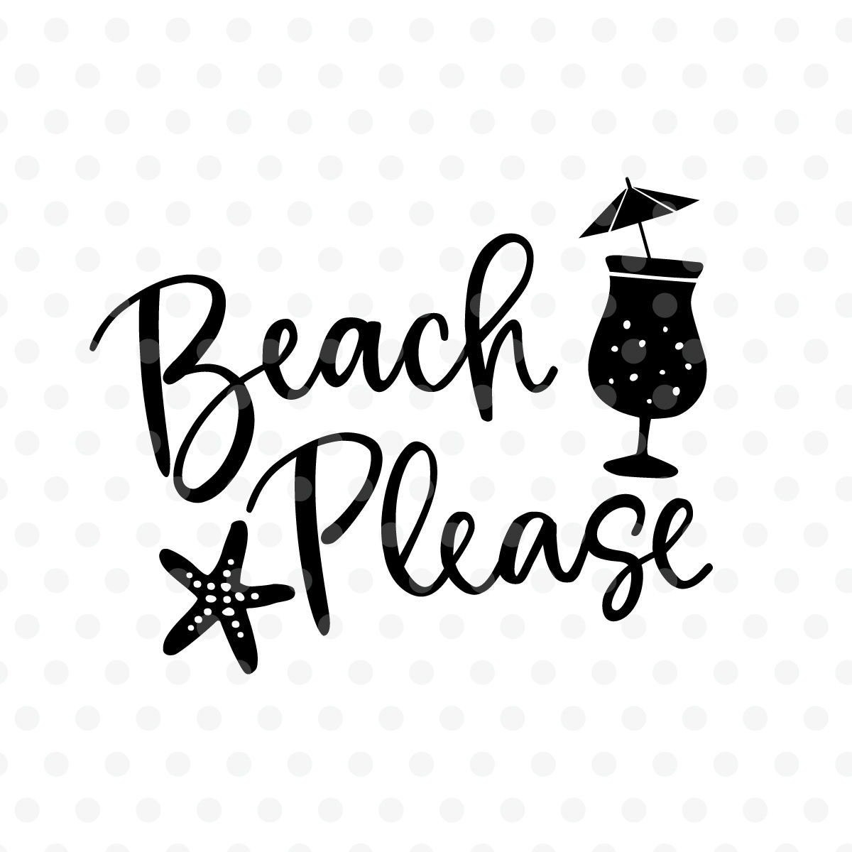 Beach Please Svg Eps Png Dxf By Tabita S Shop Thehungryjpeg Com