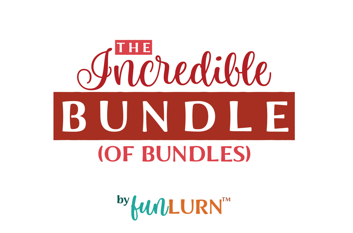The Incredible Bundle Of Bundles By Funlurnsvg Thehungryjpeg Com