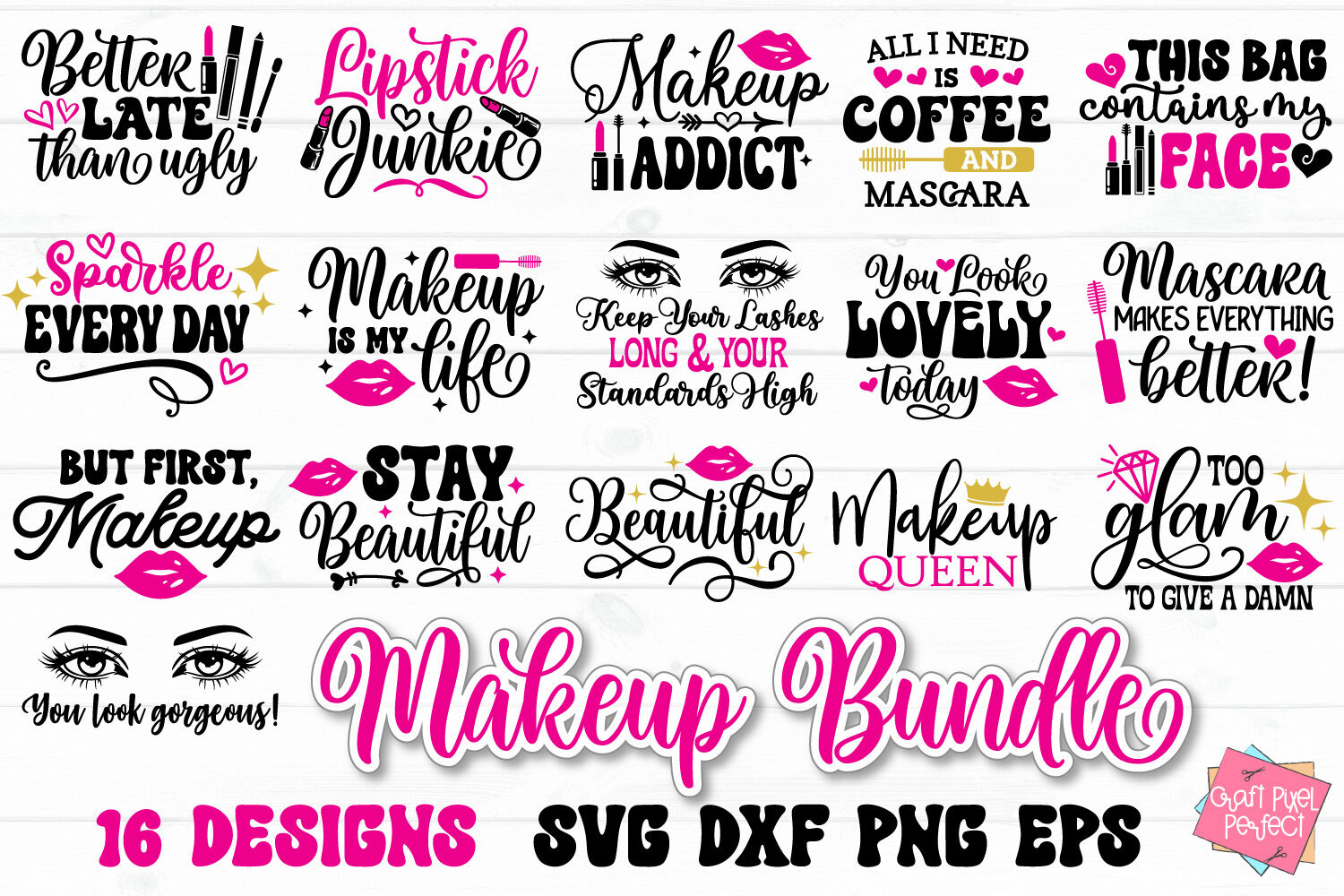 Make Up Quotes SVG Bundle By Craft Pixel Perfect  TheHungryJPEG