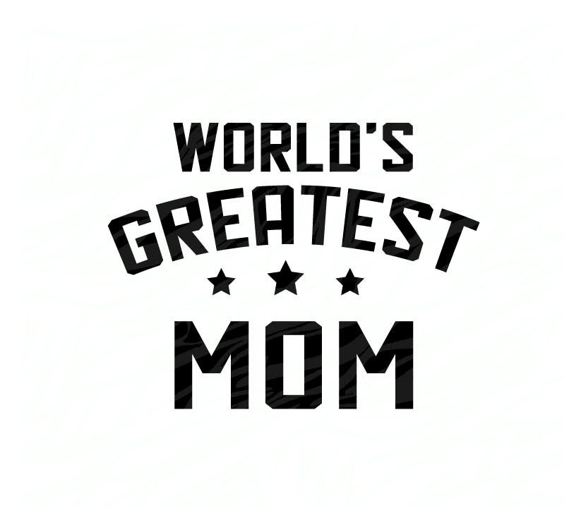 The greatest mother in the world