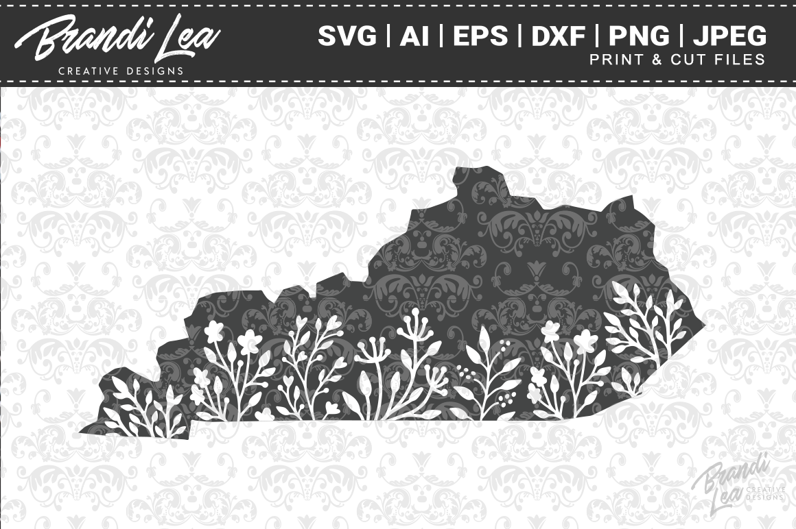 Kentucky Floral State Map Svg Cutting Files By Brandi Lea Designs Thehungryjpeg Com