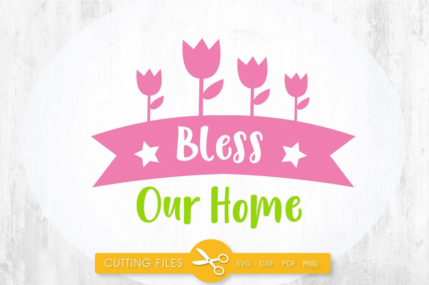 Bless our home SVG, PNG, EPS, DXF, cut file By ...