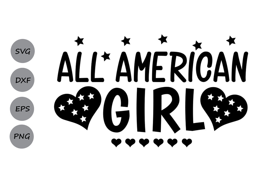 All American Girl Svg 4th Of July Svg Patriotic Svg America Svg By Cosmosfineart Thehungryjpeg Com