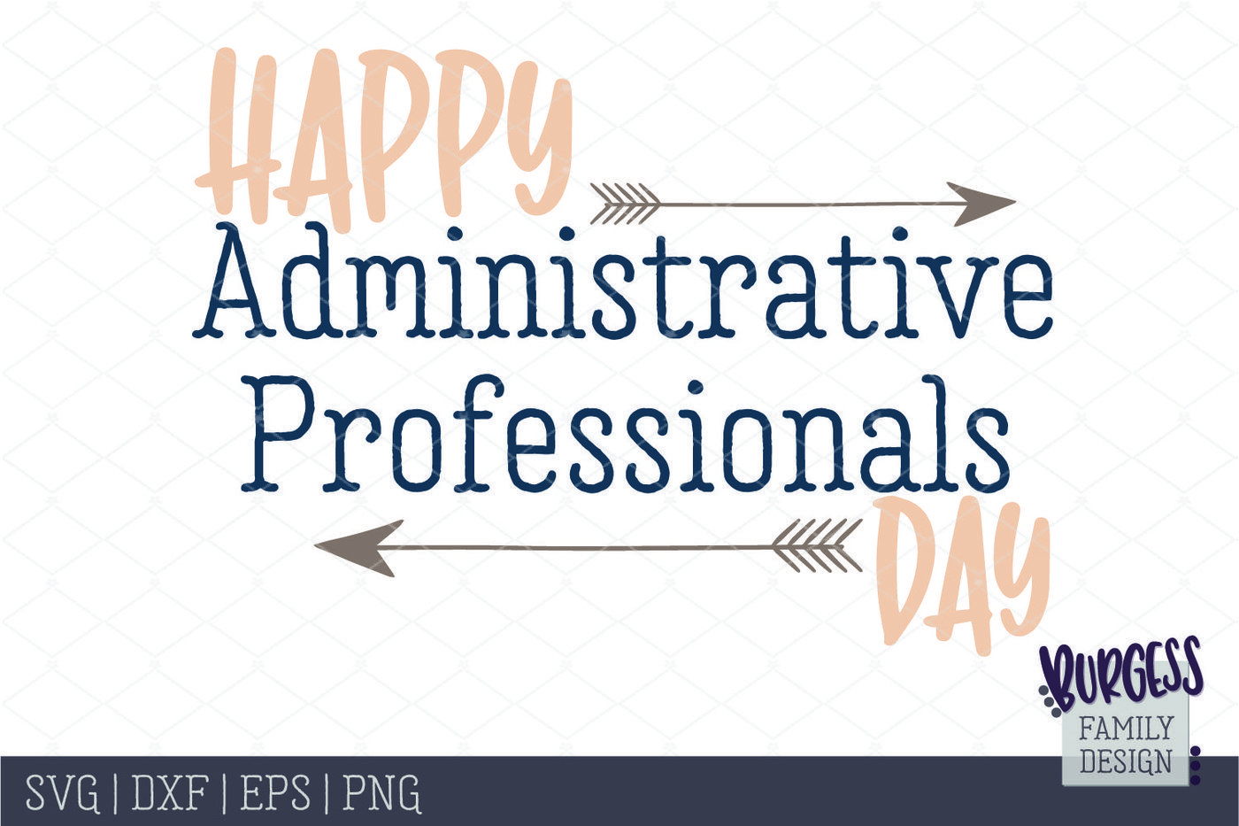 Happy Administrative Professionals Day Cut file By Burgess Family