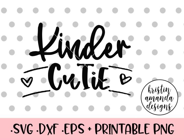 Download Kinder Cutie Svg Dxf Eps Png Cut File Cricut Silhouette By Kristin Amanda Designs Svg Cut Files Thehungryjpeg Com