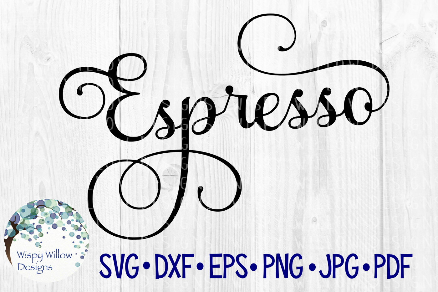 Download Espresso Coffee Label Svg Dxf Eps Png Jpg Pdf By Wispy Willow Designs Thehungryjpeg Com